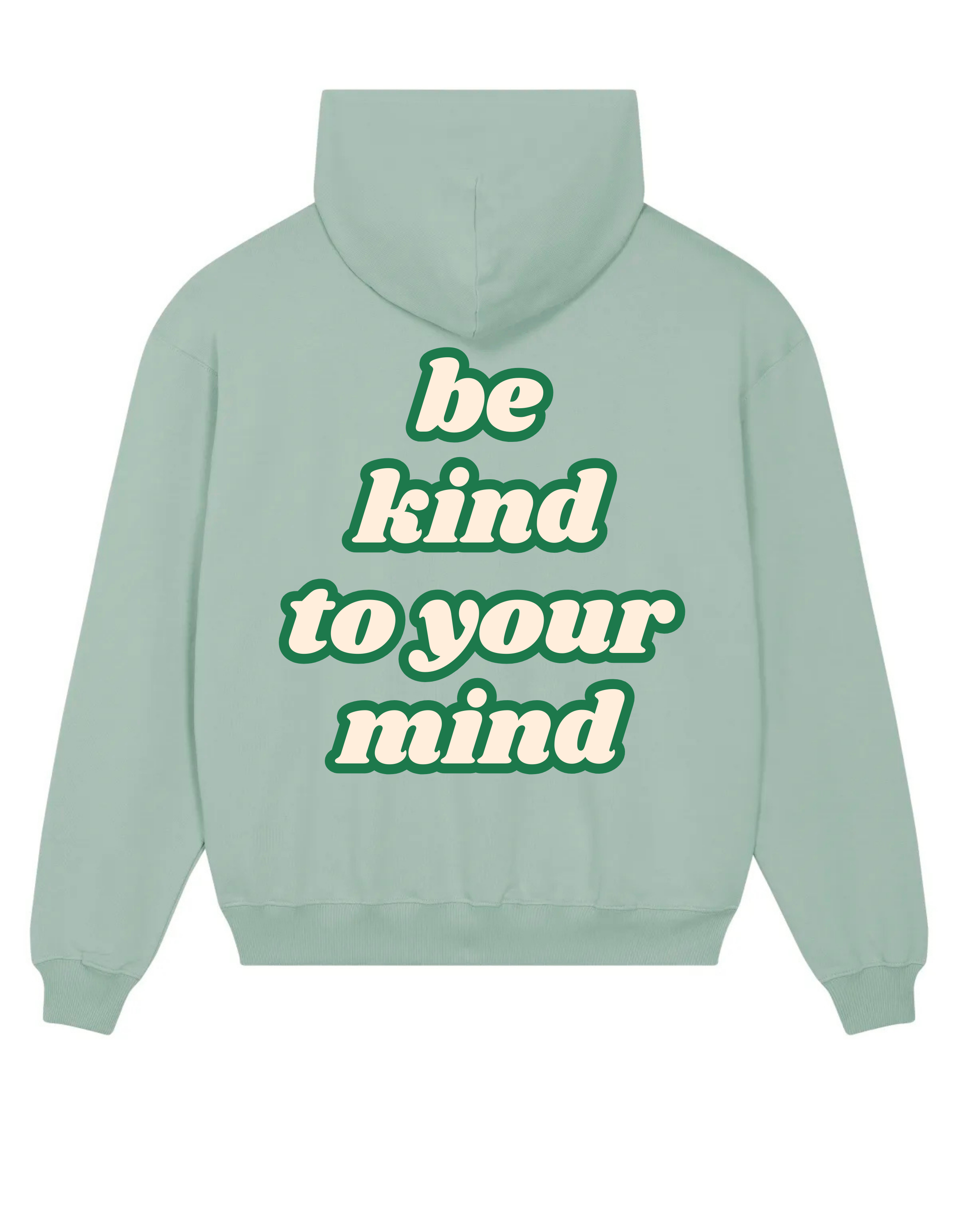 Loungewear Be Kind To Your Mind Organic Unisex Hoodie