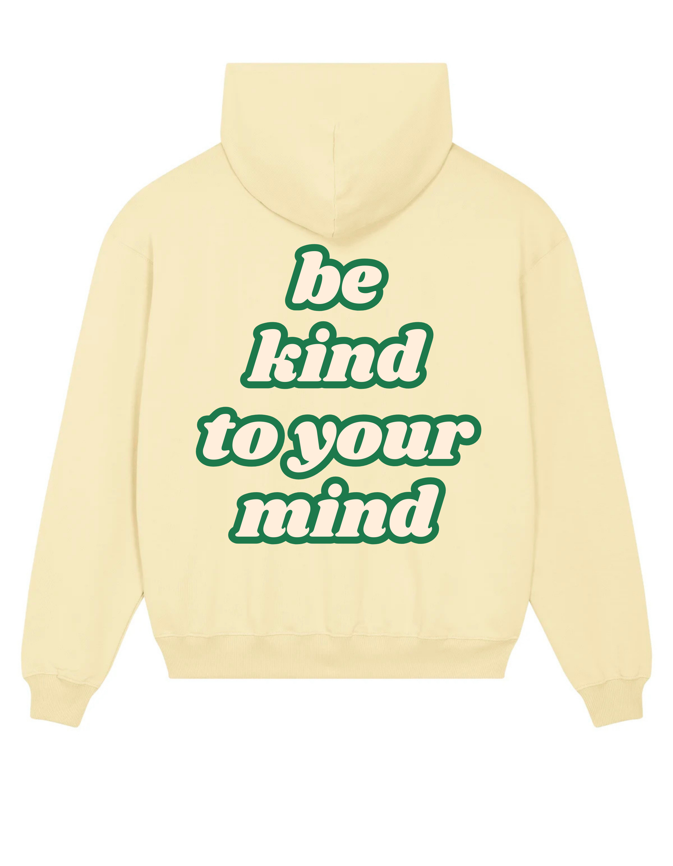 Loungewear Be Kind To Your Mind Organic Unisex Hoodie