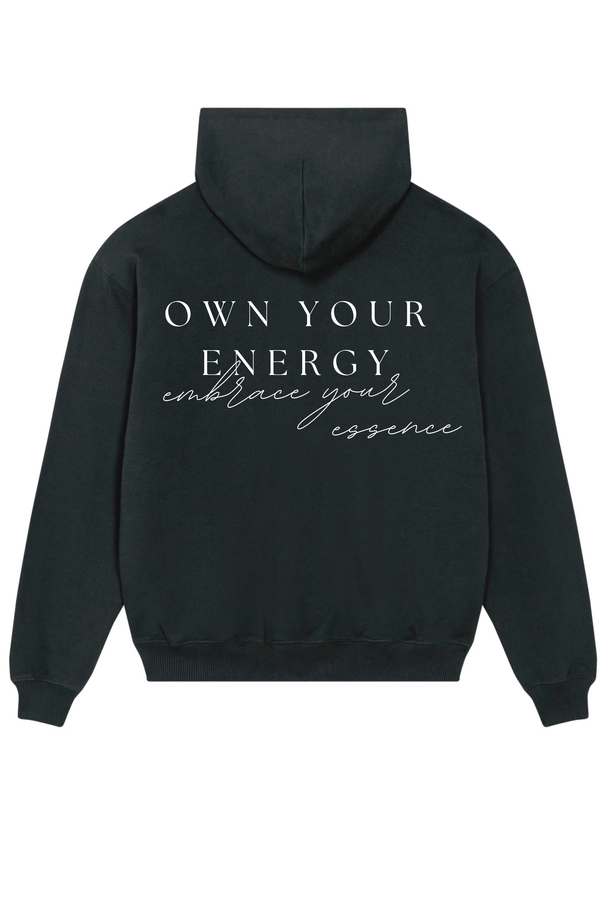 Loungewear Own Your Energy Embrace Your Essence Organic Unisex Hoodie