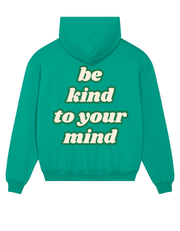 Loungewear Be Kind To Your Mind Organic Unisex Hoodie