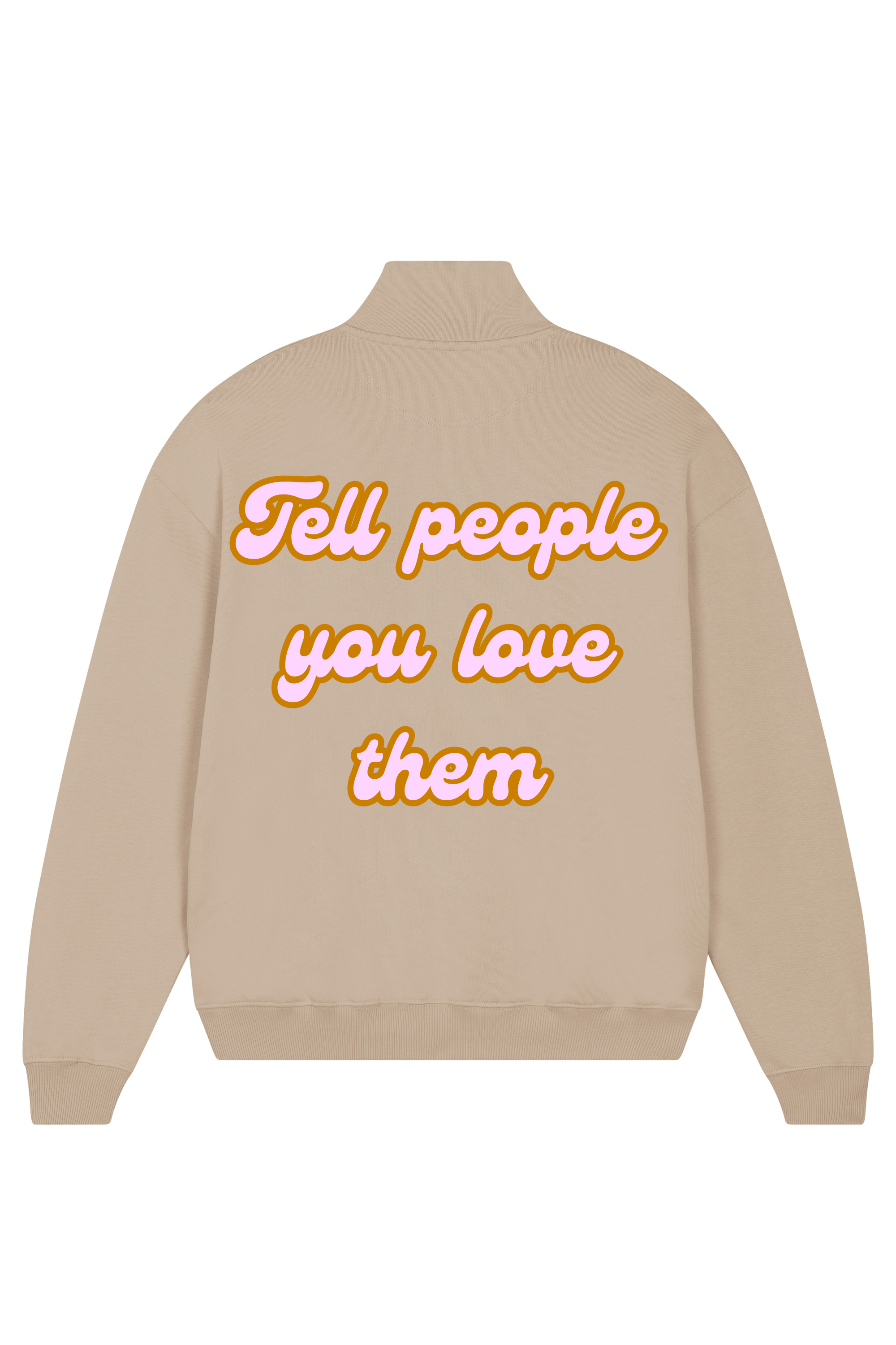 Loungewear Tell People You Love Them Organic Unisex Zipper