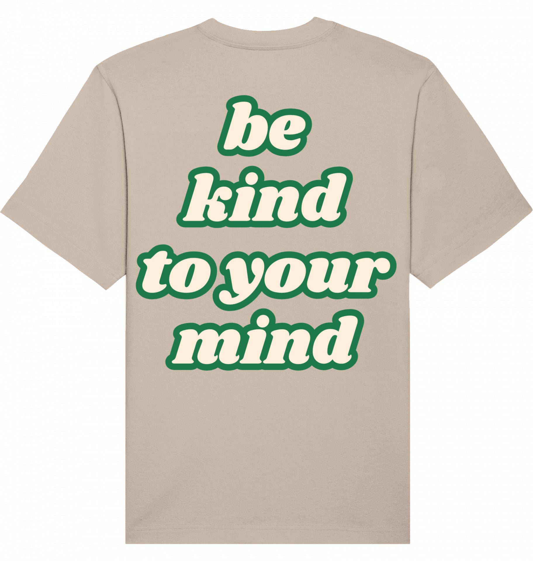 Loungewear Be Kind To Your Mind Organic Unisex T-Shirt