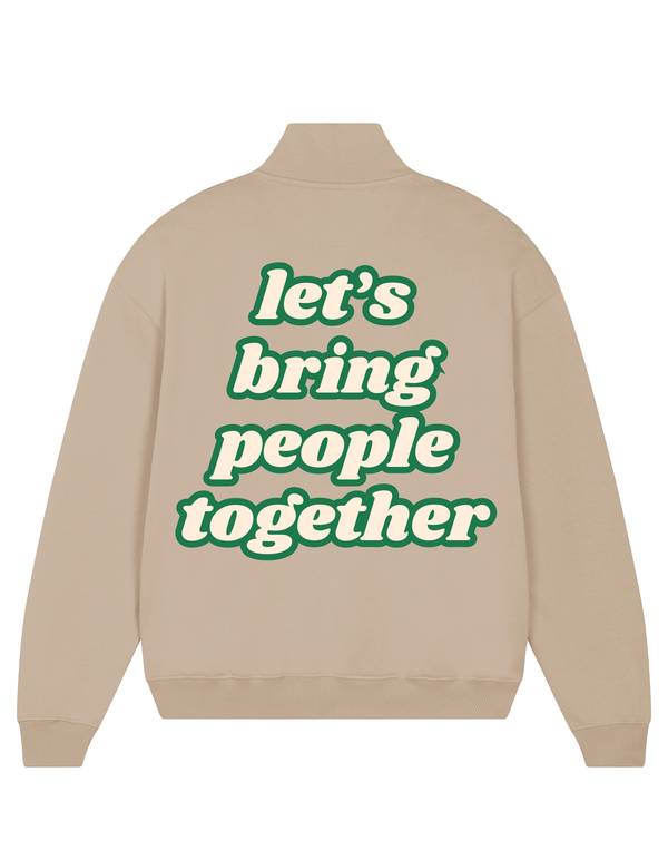 Loungewear Let's Bring People Together Organic Unisex Zipper