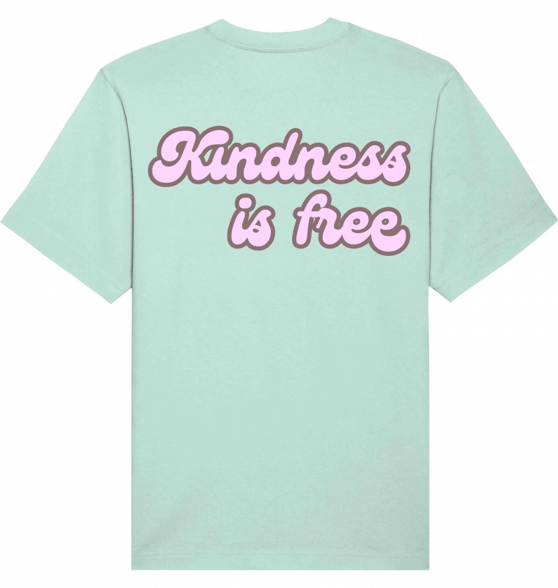 Loungewear Kindness Is Free Organic Unisex T-Shirt