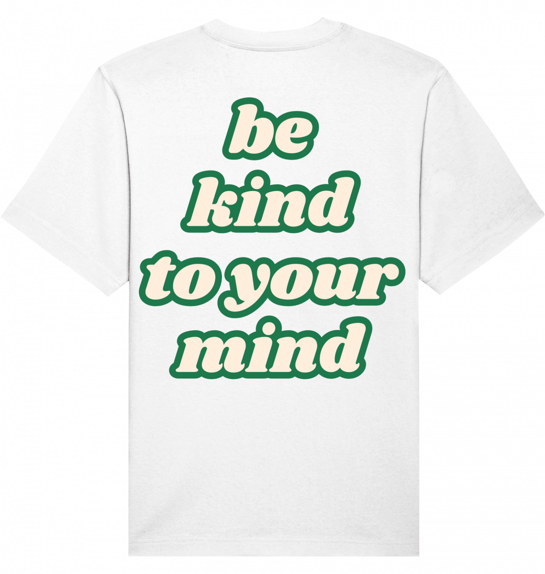 Loungewear Be Kind To Your Mind Organic Unisex T-Shirt